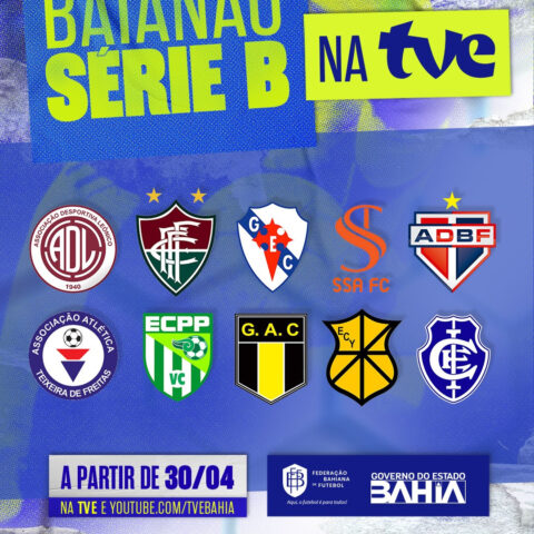 Imagem do post Série B do Baianão começa nesta quarta-feira com transmissão exclusiva da TVE